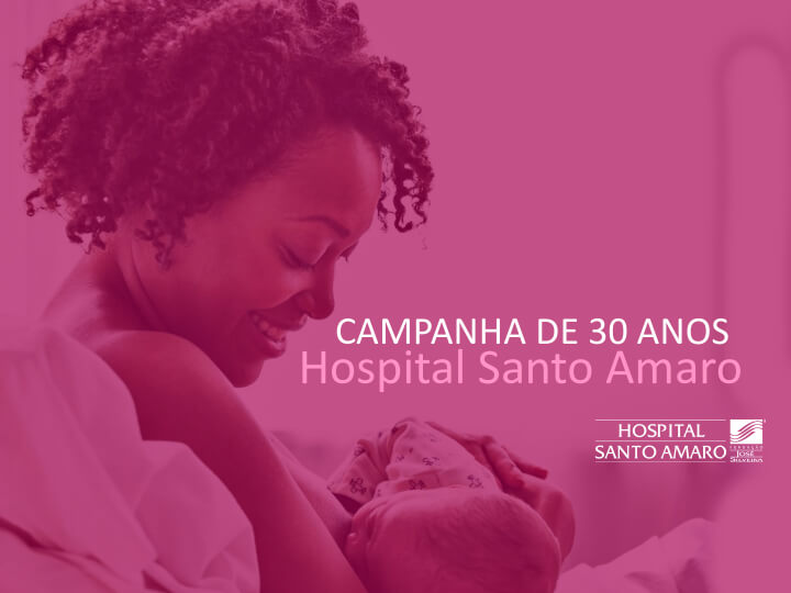 CAMPANHA HOSPITAL SANTO AMARO_ 30 ANOS1